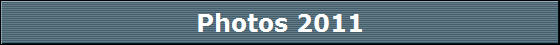Photos 2011