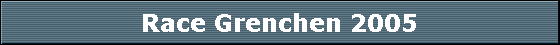 Race Grenchen 2005